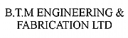 B T M ENGINEERING & FABRICATION Ltd logo